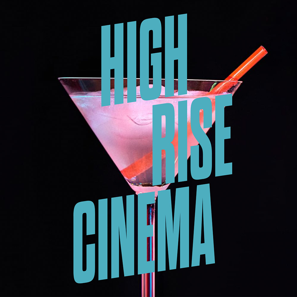 High Rise Cinema